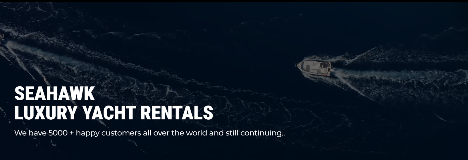 LUXURY YACHT RENTALS